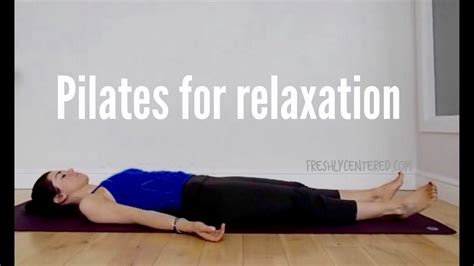 Pilates For Relaxation Youtube