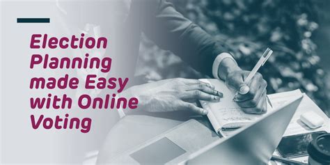 Election Planning Made Easy With Online Voting