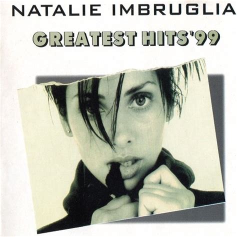Natalie Imbruglia Greatest Hits 99 1999 Lossless Galaxy лучшая