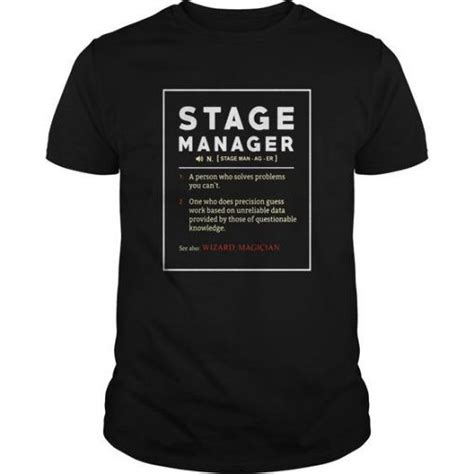 Stage Manager Definition T Shirt Stage Manager T Shirt Mens Tshirts