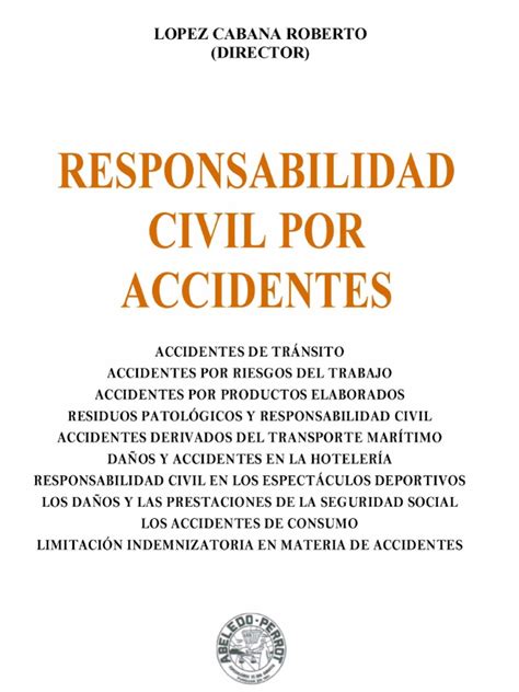 Responsabilidad Civil Por Accidentes Roberto Lopez Cabana Derecho