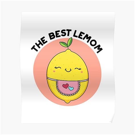 Lemom Fruit Food Pun Poster For Sale By Punnybone Redbubble