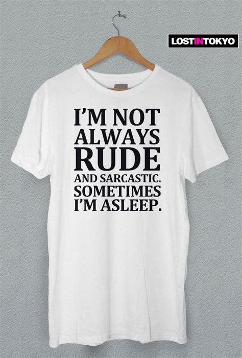 i m not always rude and sarcastic mens funny unisex etsy