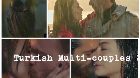 turkish multi couples on rain ️ youtube