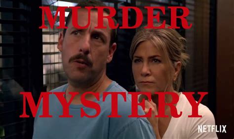 Murder mystery is a 2019 american comedy mystery film directed by kyle newacheck and written by james vanderbilt. MURDER MYSTERY (2019) Netflix Review