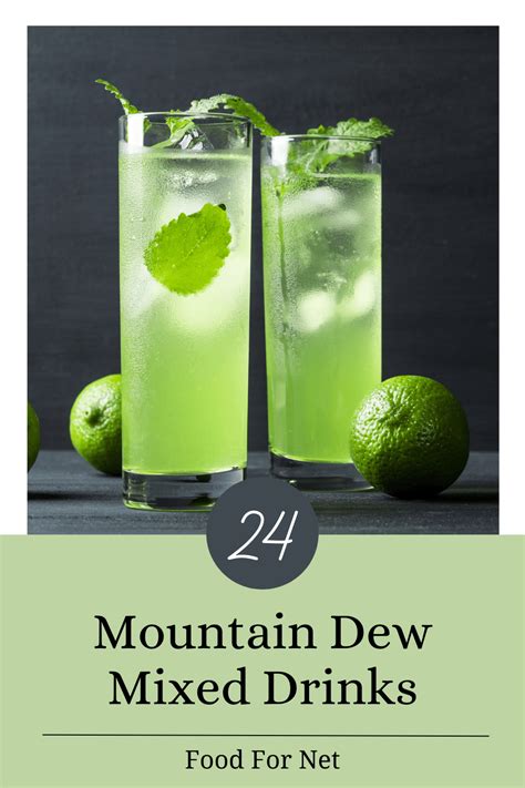 24 Mountain Dew Mixed Drinks That Taste Surprisingly Good Food For Net