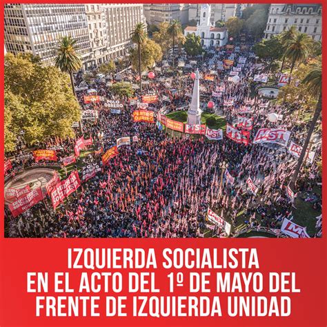 Izquierda Socialista En El Acto Del 1º De Mayo Del Frente De Izquierda