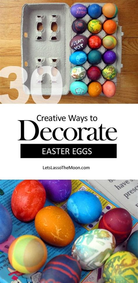 How To Decorate Easter Eggs — 30 Creative Ways To Play Easter Eggs Easter Egg Decorating Easter
