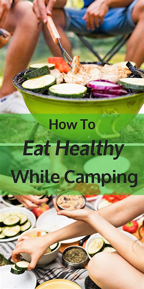 How To Eat Healthy While Camping Healthy Camping Food Healthy Fitness Healthy Cooking