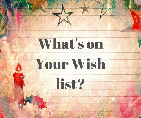 Holiday Dream Lists Whats On Your Wish List