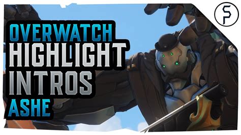 Overwatch All Ashe Highlight Intros Youtube