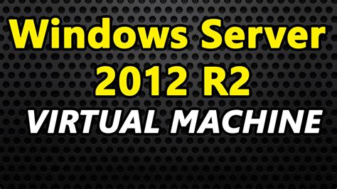 They include the language you can select for the installation. Virtual Machine - Windows Server 2012 R2 Set Up ...