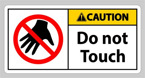Caution Sign Do Not Touch And Please Do Not Touch Vector Art At