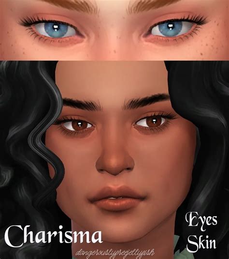 Charisma Eyes And Skin Dangerouslyfreejellyfish Sims 4 Cc Skin