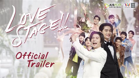 ตัวอย่าง Love Stage Official Trailer Youtube