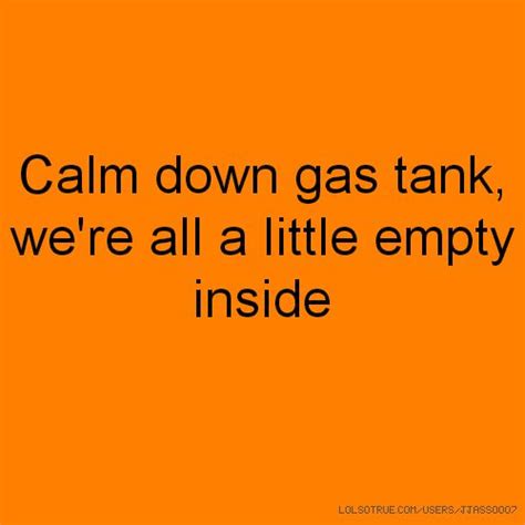 Empty Gas Tank Quotes Loras Law 15 Adventures Of Kids Creative Chaos