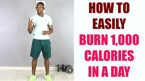 How To Easily Burn 1000 Calories In A Day Youtube