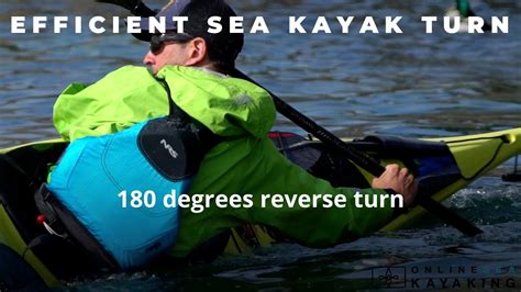 Fast Sea Kayak Turn Turning A Sea Kayak 180 Degrees Efficiently YouTube