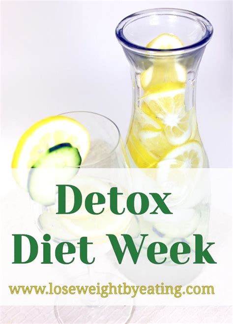 detox diet week 7 day weight loss cleanse lose weight