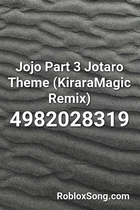 Jojo Part Jotaro Theme Kiraramagic Remix Roblox Id Roblox Music
