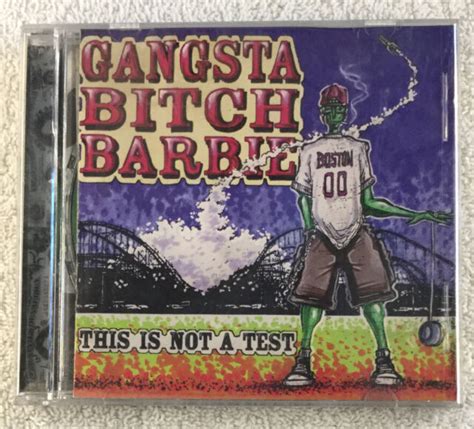 Gangsta Bitch Barbie This Is Not A Test Boston Band 1998 Rare Ebay