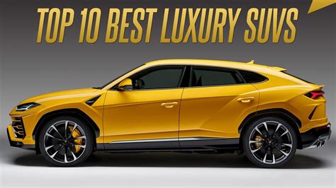 Top 10 Best Luxury Suvs 2022 Find The Best Suv For Your Needs Without