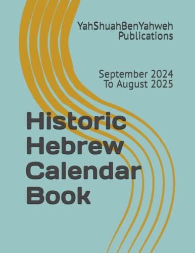 Historic Hebrew Calendar Book September 2024 To August 2025 By