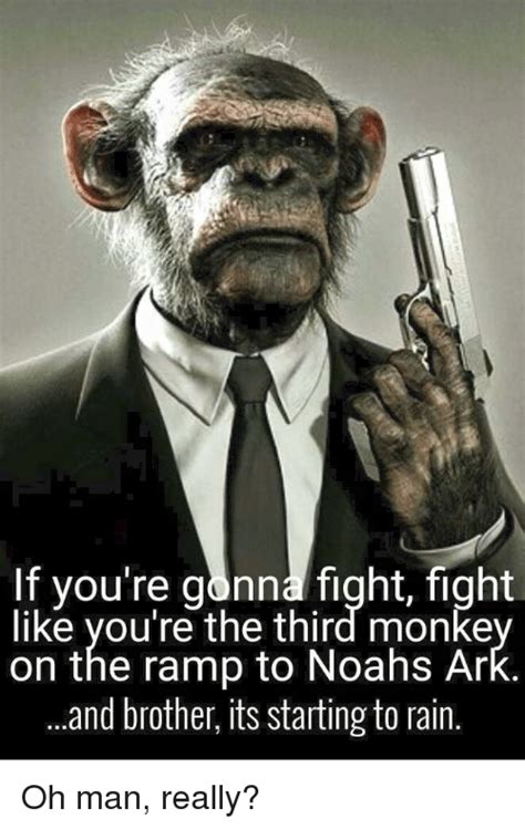Https://tommynaija.com/quote/fight Like You Re The Third Monkey Quote