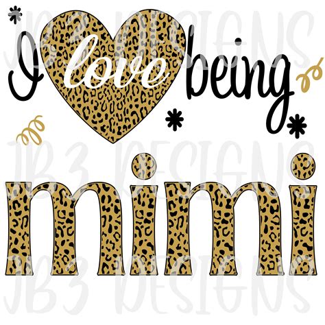 I Love Being A Mimi Svg And Png Sublimation Etsy