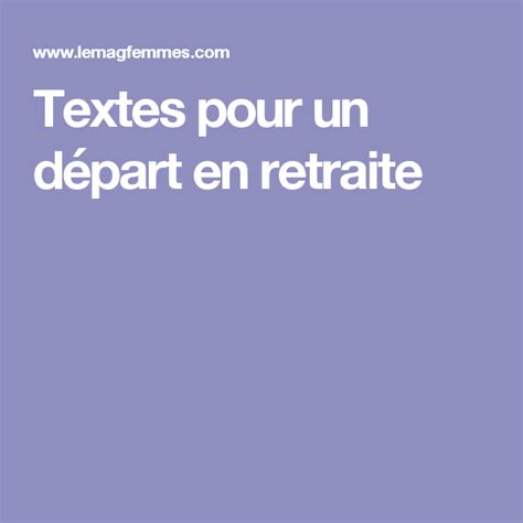 Textes Pour Un Départ En Retraite Texte Départ Retraite Depart