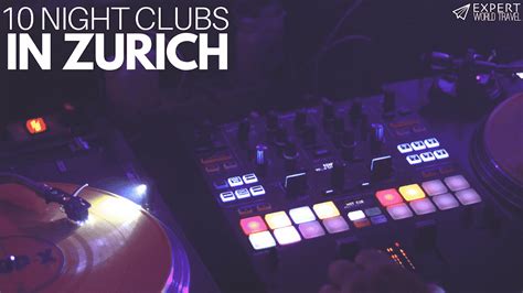 10 clubs for the best of zurich nightlife ⋆ expert world travel