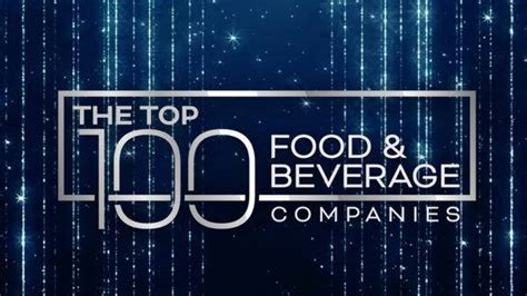 The Top 100 Food And Beverages Companies In The World Ess Feed