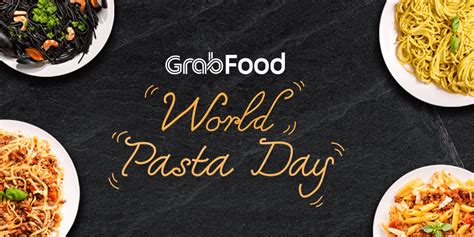 Celebrate World Pasta Day With Grabfood Grab Ph