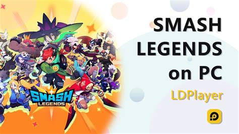 Smash Legends On Pc Download And Play It For Free With Ldplayer Youtube