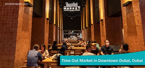 Time Out Market In Downtown Dubai Dubai Your Dubai Guide