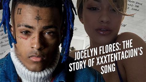 Jocelyn Flores The Story Of Xxxtentacions Song Youtube