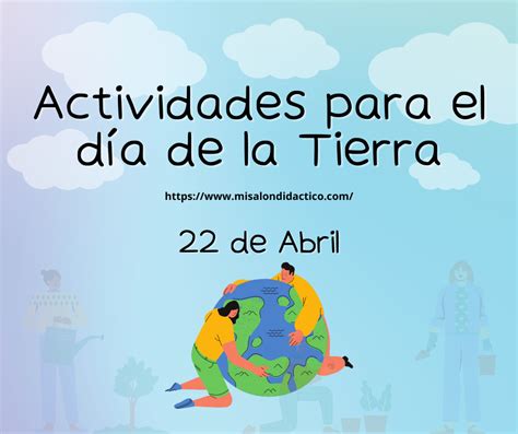 Actividades Para Conmemorar El Día De La Tierra Material DidÁctico