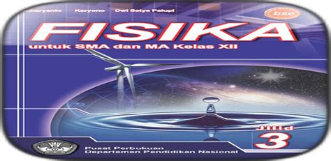 Download Buku Fisika Kelas 12 SMA Kurikulum 2013 Free for Android - Buku Fisika Kelas 12 SMA