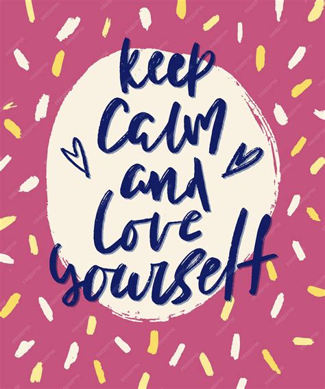 Premium Vector Keep Calm And Love Yourself Handwritten Lettering