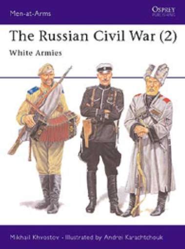 Osprey Men At Arms Russian Civil War 2 White Armies New