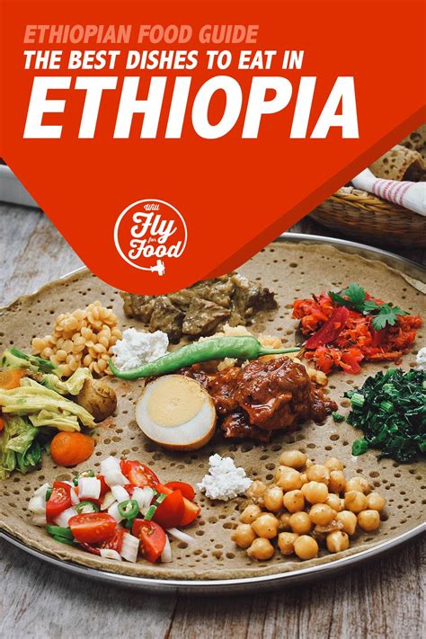 Ethiopian Food 20 Of The Best Tasting Dishes Will Fly For Food