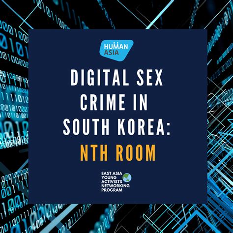 Digital Sex Crime In South Korea Nth Room 활동소식 휴먼아시아