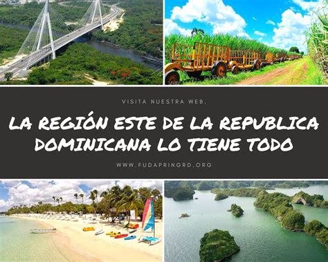 La Región Este De La Republica Dominicana Lo Tiene Todo