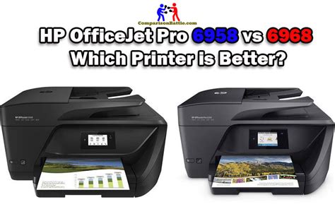 Hp Officejet Pro 6958 Vs 6968 Which Printer Is Better