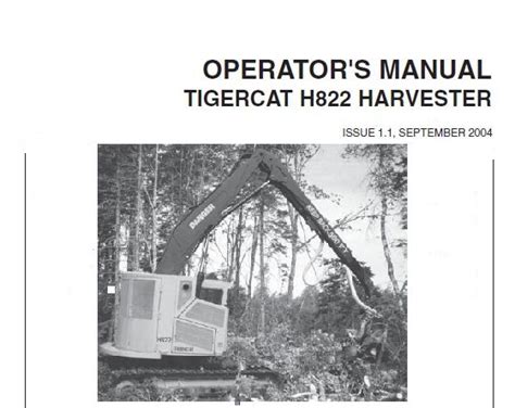 Tigercat H822 HARVESTER Operators Manual Service Repair Manuals PDF