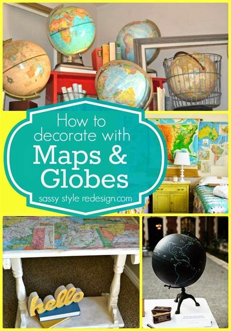 How To Decorate With Maps And Globes Adorable Ho Ideasforho