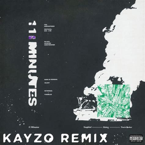 Yungblud 11 Minutes Kayzo Remix Digital Single Remix 2019