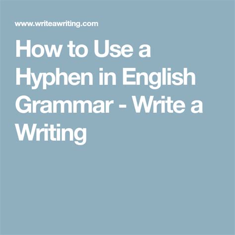 How To Use A Hyphen In English Grammar English Grammar Grammar 8th