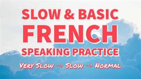 Slow And Basic French Speaking Practice Learn French Every Day Youtube