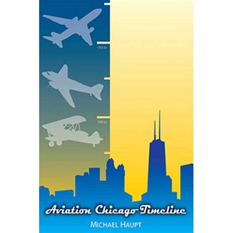 Paperback Aviation Chicago Timeline